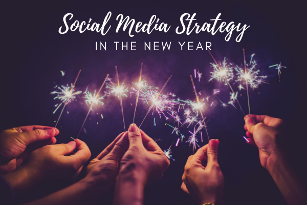 New Year, New Social Media Strategy